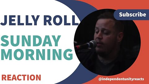 I Don't Care.. it's Jelly Roll - "Sunday Morning" Reaction