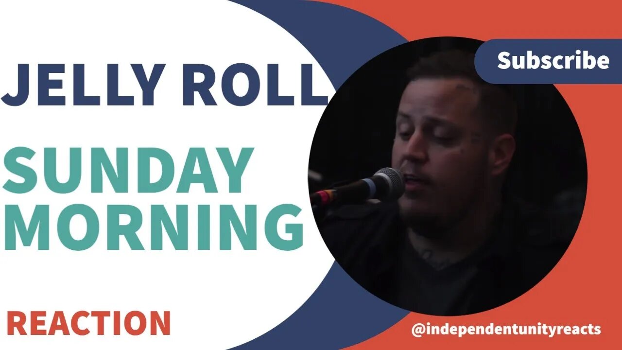 I Don't Care.. it's Jelly Roll - "Sunday Morning" Reaction