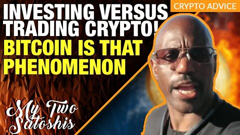 Investing VS Trading! Bitcoin Is That Phenomenon That No Other Coin Can Touch!
