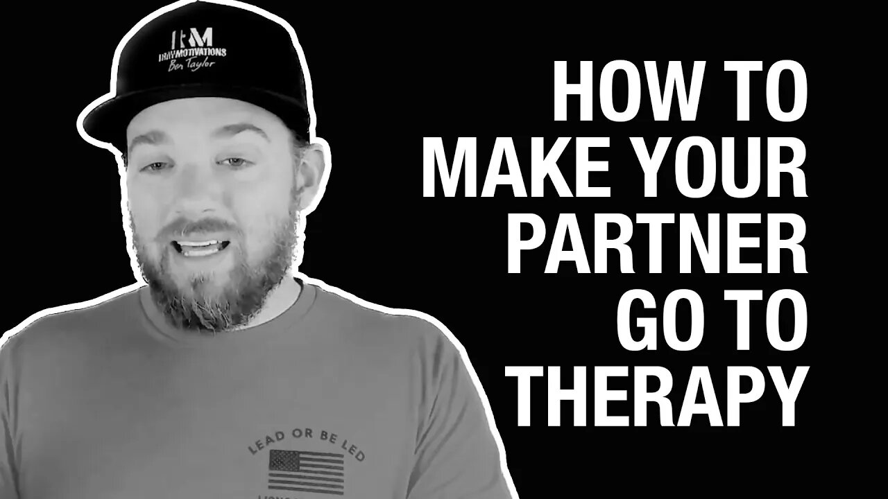 How to Make Your Partner Go to Therapy