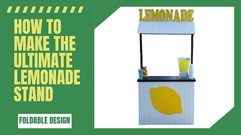 How to Make a Lemonade Stand.