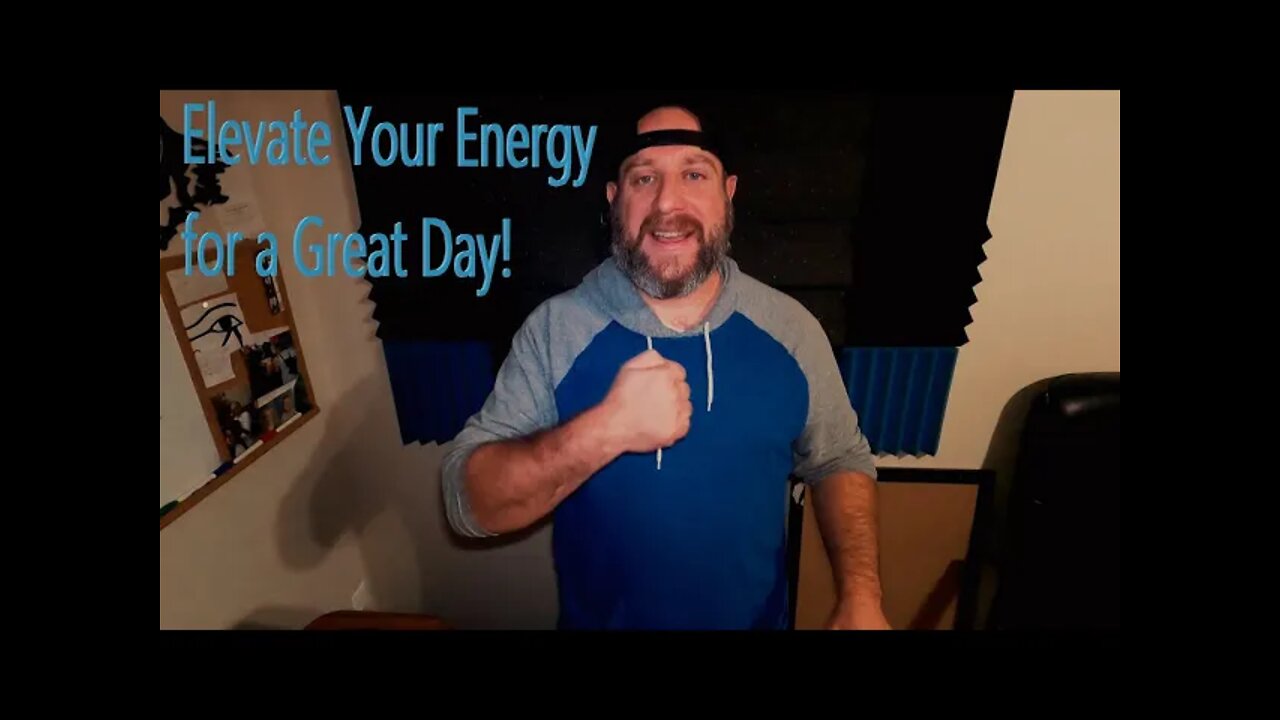 EFT Tapping - Elevate your Energy for a Great Day!