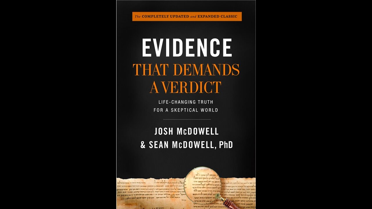 Evidence That Demands a Verdict (Book of the Week 10-27-2024)