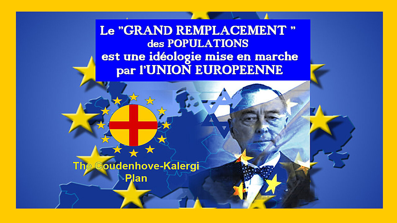 EUROPE. Le Plan de Mr.Richard Coudenhove-Kalergi (1922) est à l'origine de l'U.E ...Que dit ce Plan? (Hd 720) Lire descriptif