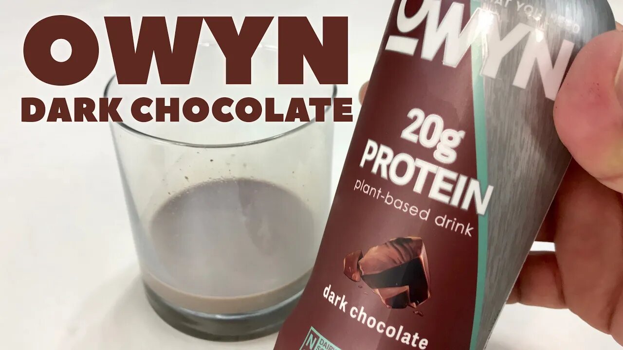 OWYN Dark Chocolate Vegan Protein Shake Taste Test