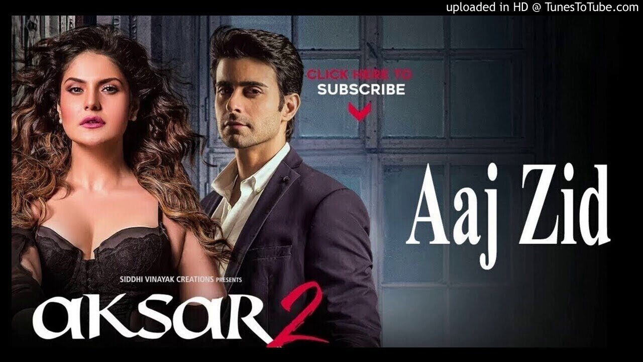 Aaj_Zid_Kar_Raha_Hai_Dil_-_Aksar_2___Arijit_Singh,_M.mp4