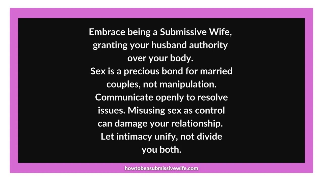 Don't use sex as a tool for manipulation