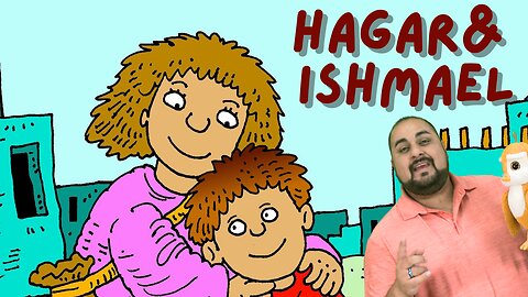 Hagar & Ishmael