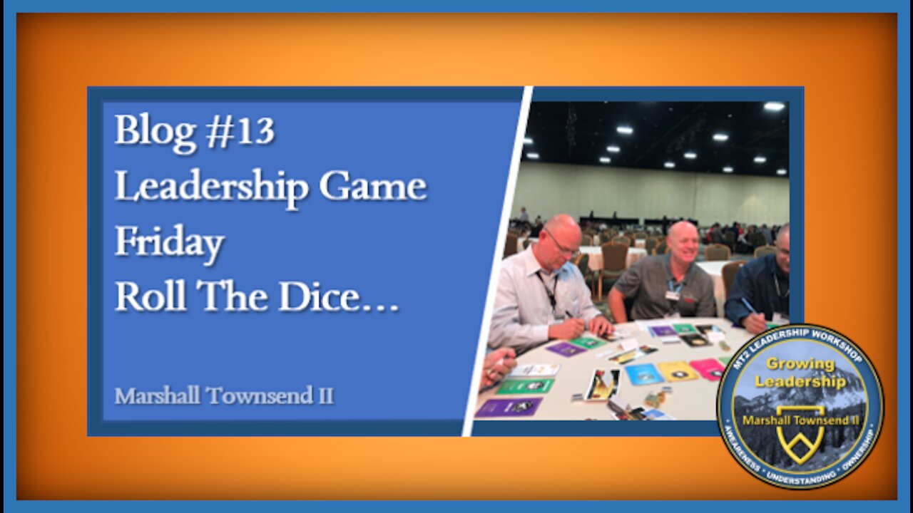 MT2 Growing Leadership Blog #13 - Leadership game Friday – Roll the Dice