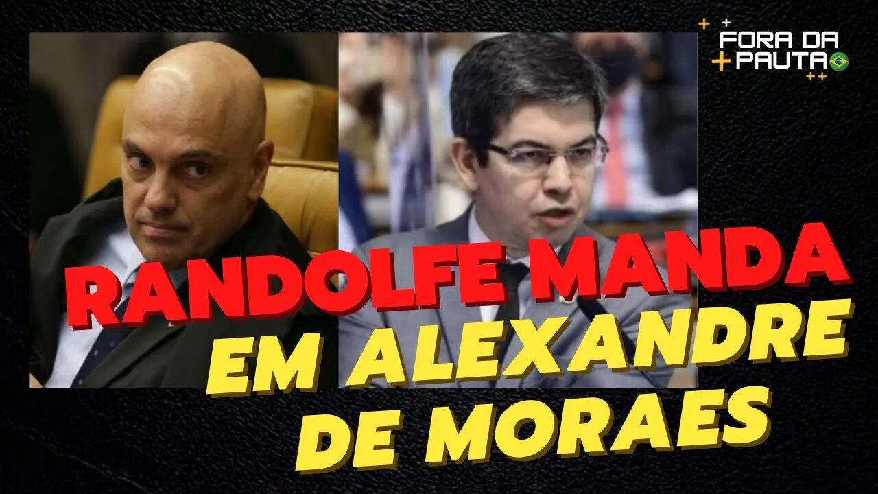 GRAVÍSSIMO! MORAES ATENDEU PEDIDO EXCLUSIVO DE RANDOLFE PARA QUEBRAR SIGILO DE EMPRESÁRIOS!