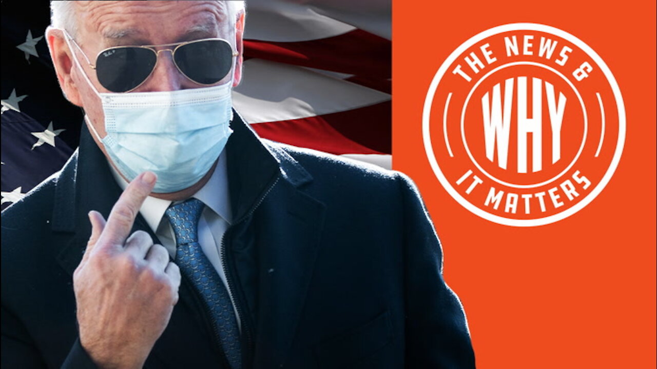 'PATRIOTIC DUTY': Biden Wants MORE Masks Despite Vaccine | Ep 747