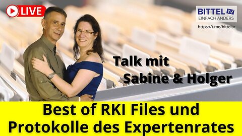 Best of RKI Files und Protokolle des Expertenrates - Talk mit Sabine & Holger - 16.10.2024