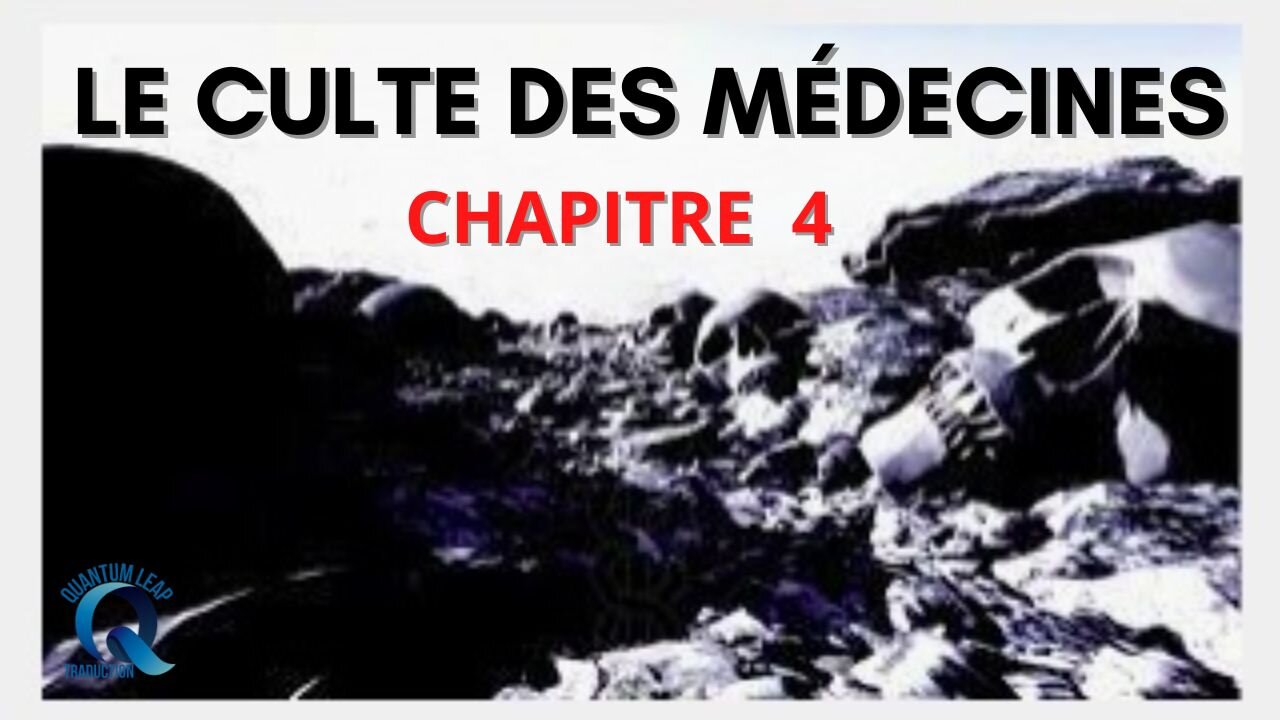 LE CULTE DES MÉDECINES (CHAPITRE 4)