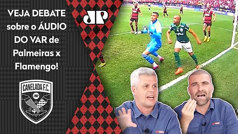 E AGORA? ÁUDIO DO VAR de Palmeiras 4 x 3 Flamengo é REVELADO, e GOL POLÊMICO GERA DEBATE!