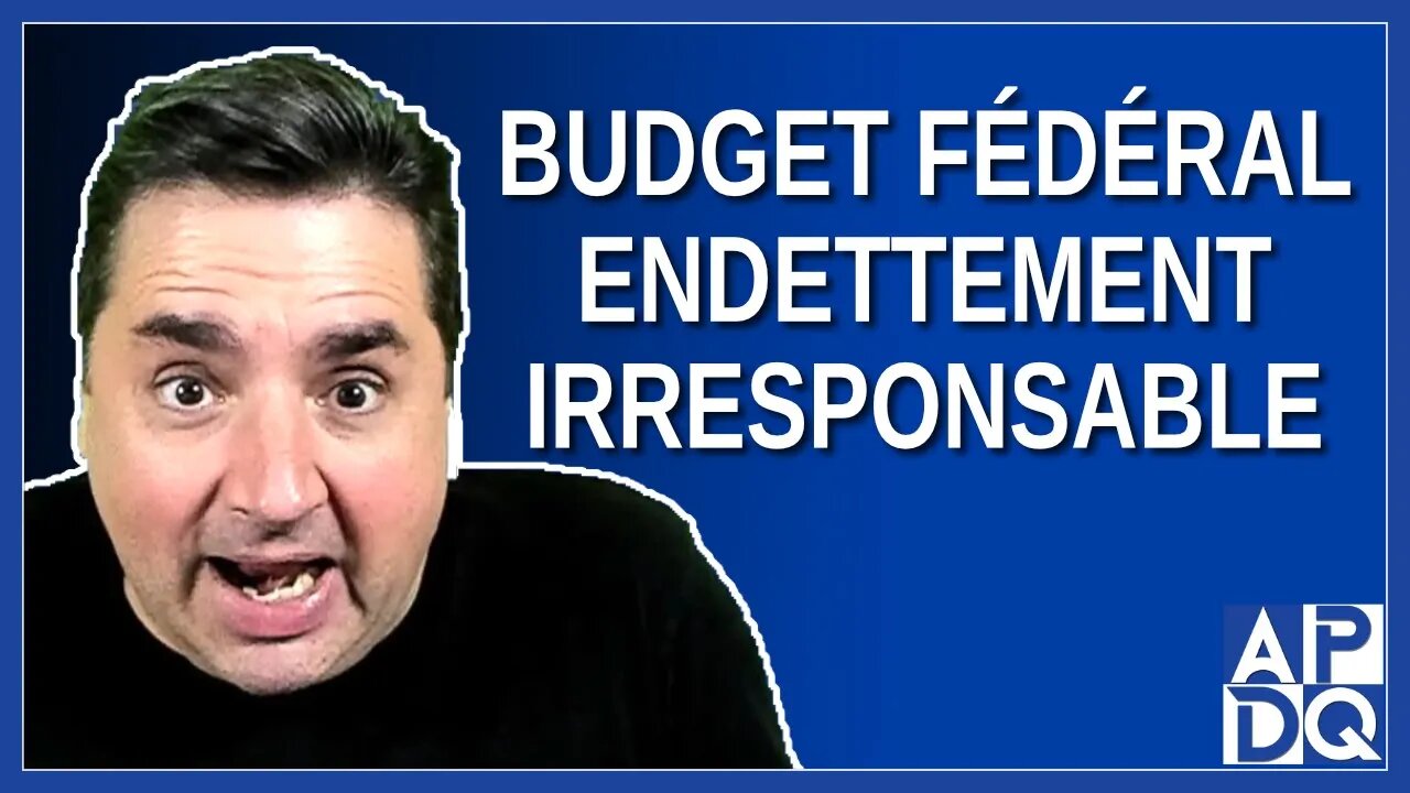 Budget fédéral : Endettement irresponsable