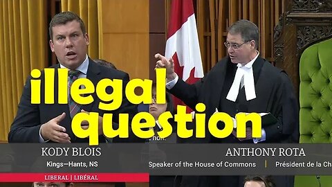 Trudeau sycophant rebuked for asking 'illegal question'