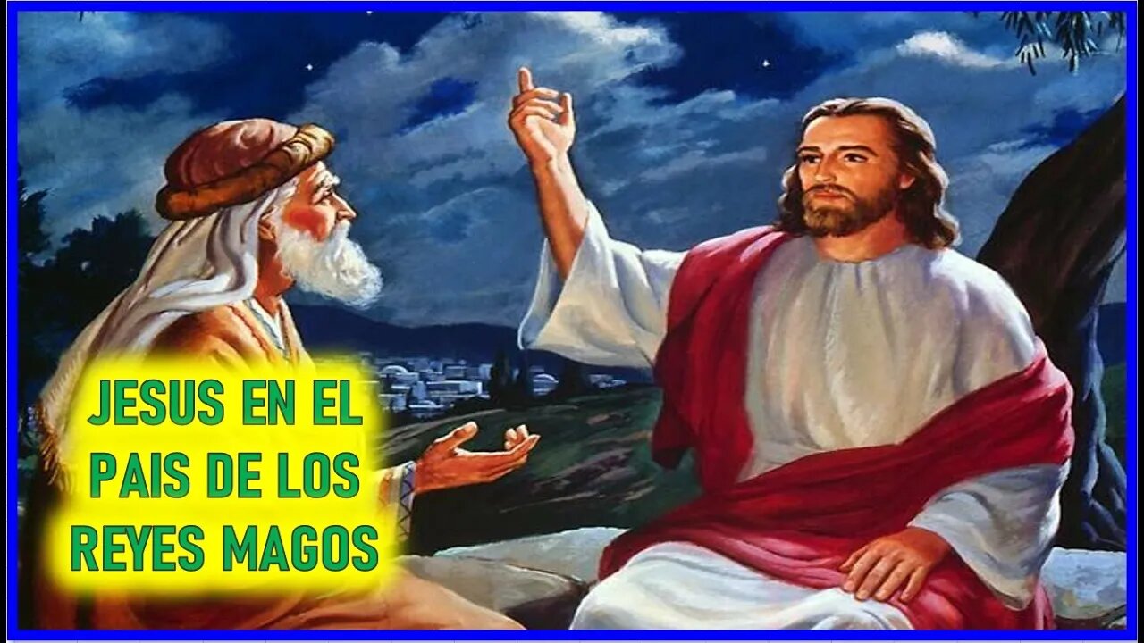 JESUS EN EL PAIS DE LOS REYES MAGOS -CAPITULO 206 - VIDA DE JESUS Y MARIA POR ANA CATALINA EMMERICK