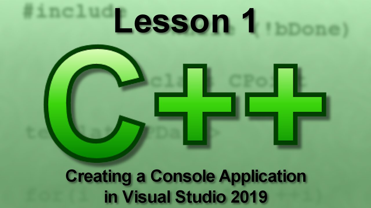 C++ Console Lesson 1: Creating a Console Application in VS 2019