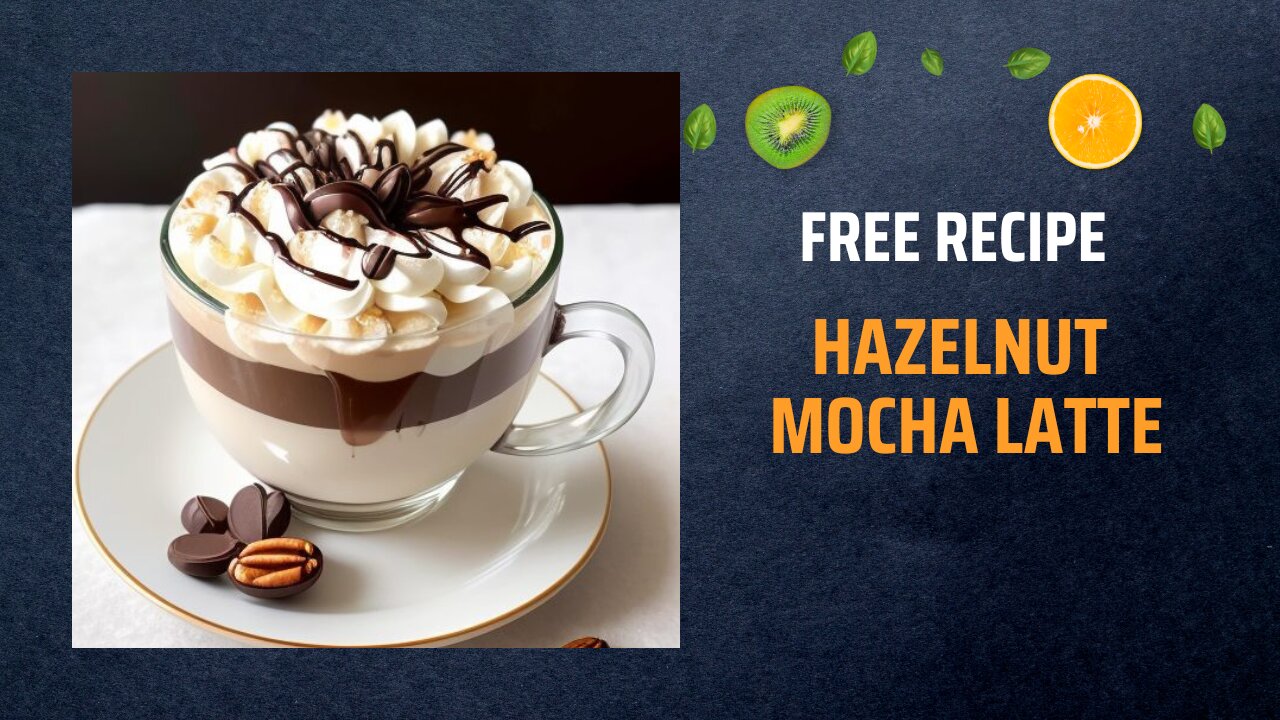 Free Hazelnut Mocha Latte Recipe ☕🌰🍫