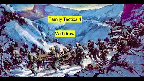 Family tactics 4 withdraw