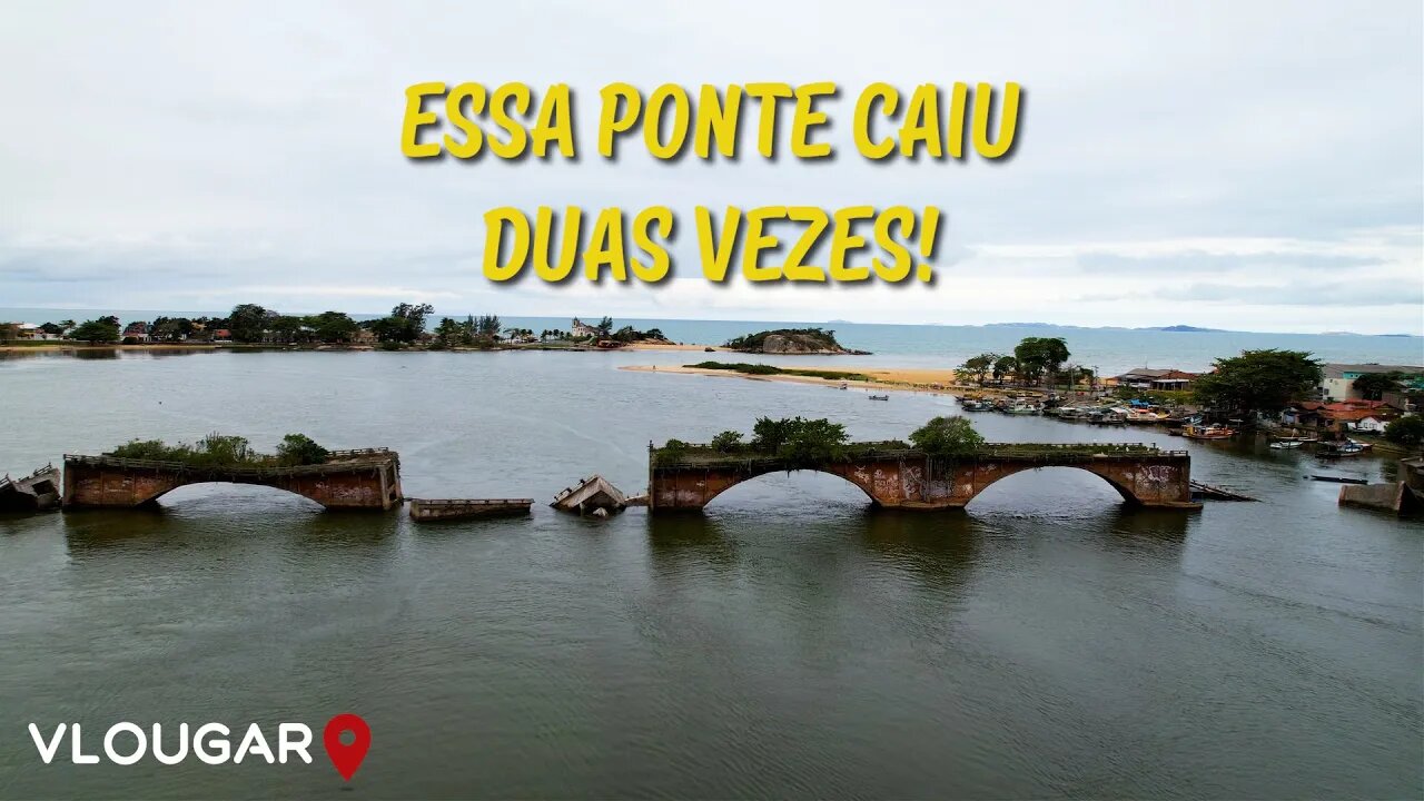 DA CAPELA À PONTE CAÍDA DE BARRA DE SÃO JOÃO | Rio Antigo EP12