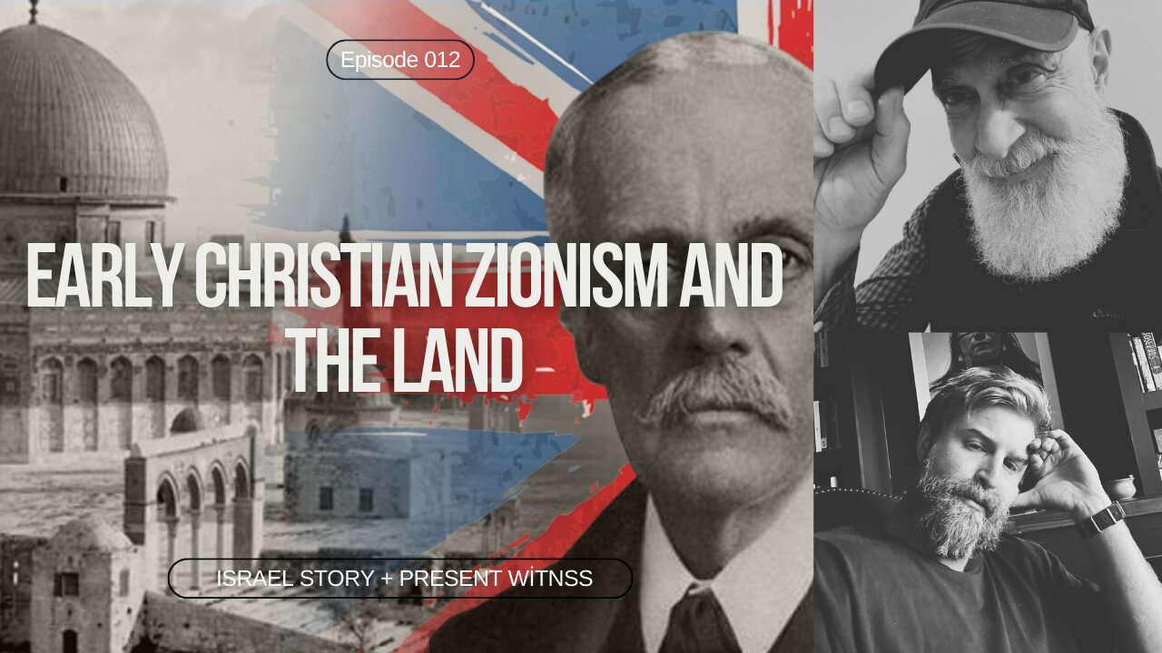 Episode 012: Restorationists: From Christian Support To God's Resurrection of the Land of Israel