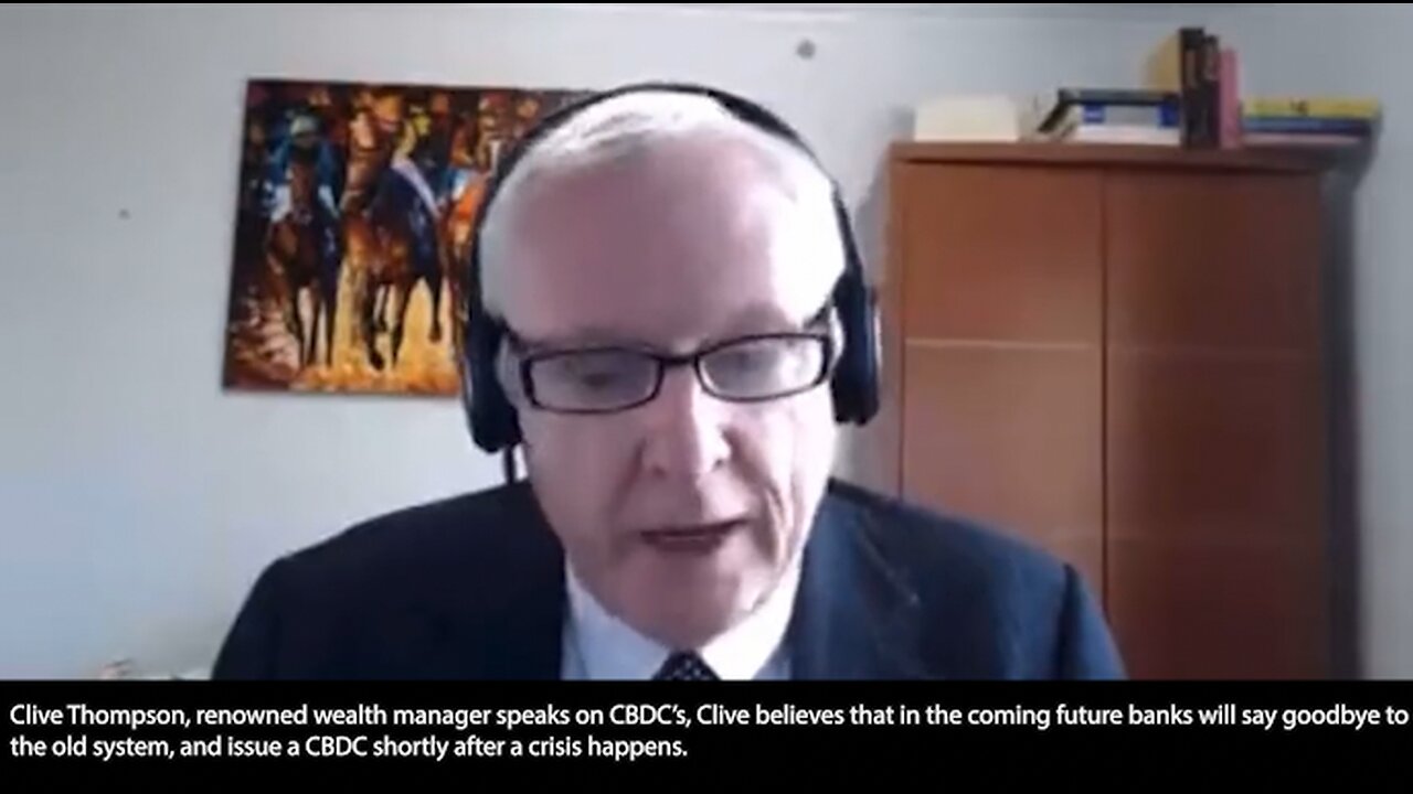 CBDCs | "At Some Point the World or a Country Is Going to Go Into a Crisis. When That Happens I Think They Will Close the Banks, You'll Wake Up On Sunday & Hear the News, Monday You'll Get the Announcement We're Getting the CBDCs.&