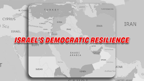 ISRAEL'S DEMOCRATIC RESILIENCE: AN IN-DEPTH LOOK AT ITS SINGULAR STATUS IN THE MIDDLE EAST