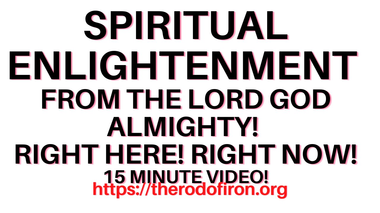 THE GREATEST SPIRITUAL ENLIGHTENMENT EVER! HERE! NOW!