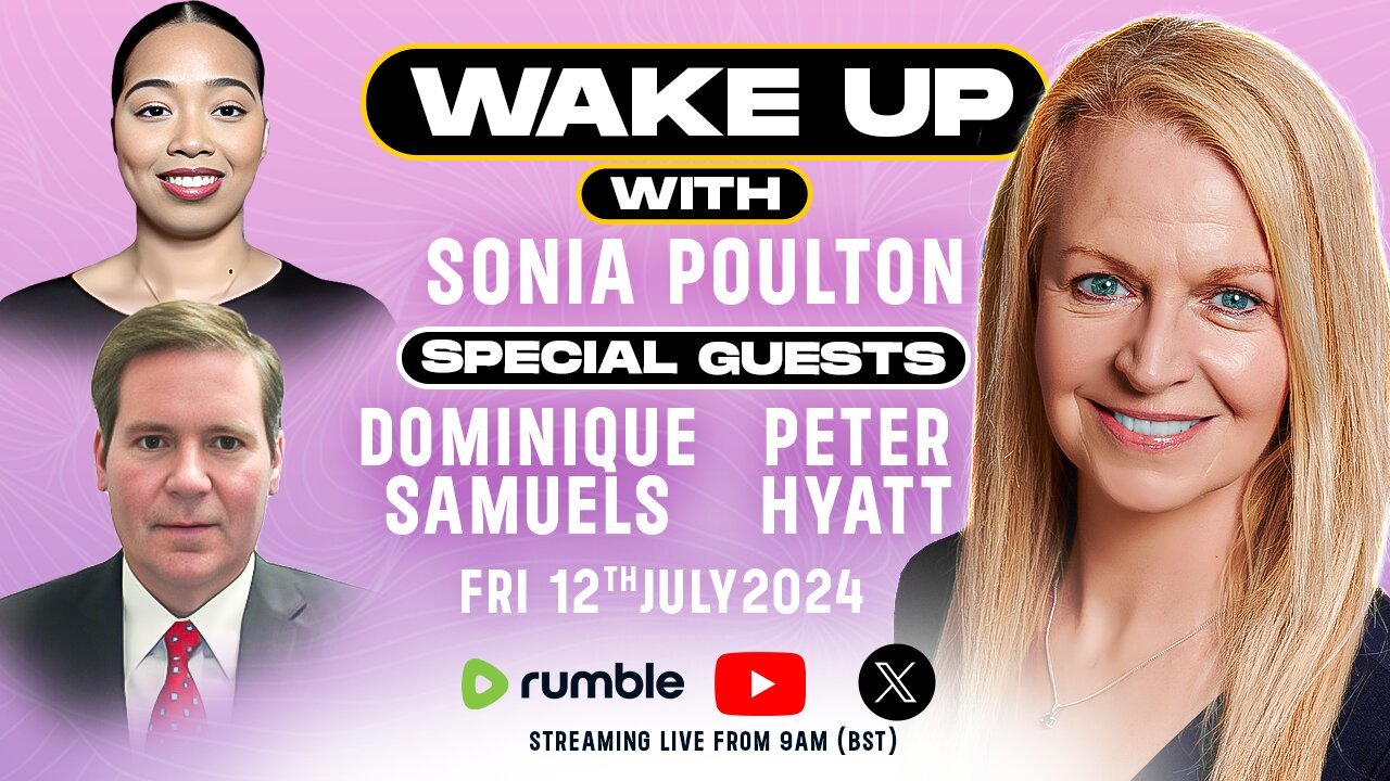 Ep. 14: Wake Up With Sonia Poulton & Guests: Peter Hyatt & Dominique Samuels