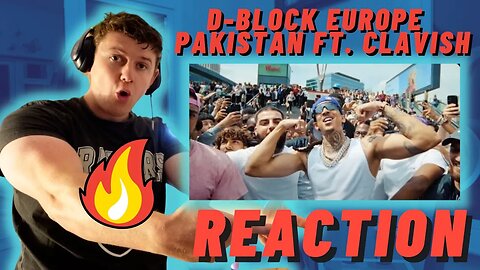 D-Block Europe - Pakistan ft. Clavish - IRISH REACTION