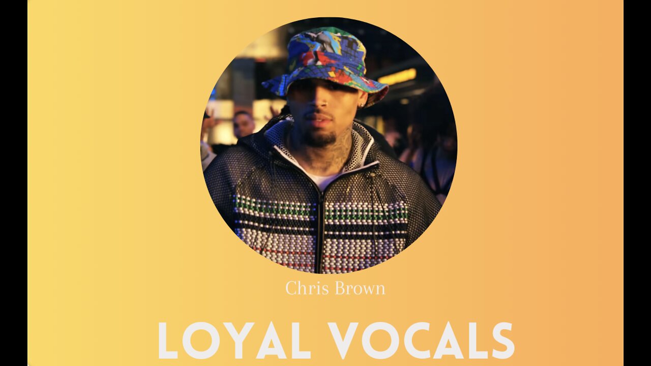 VOCAL MUSIC Chris Brown ft Lil Wayne, Tyga - LOYAL Vocals