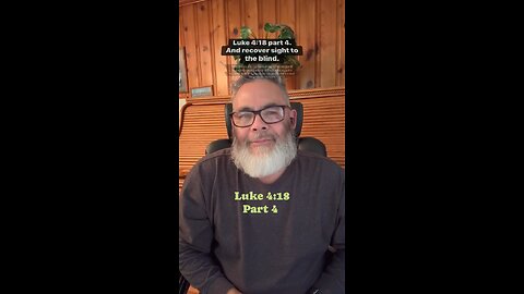 Luke 4:18 part 4.