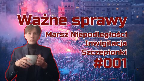 Co z Marszem?!?!?! | Ważne Sprawy #001 |