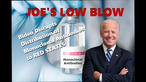 Biden STOPS Distribution of Monoclonal Antibodies. WHY?