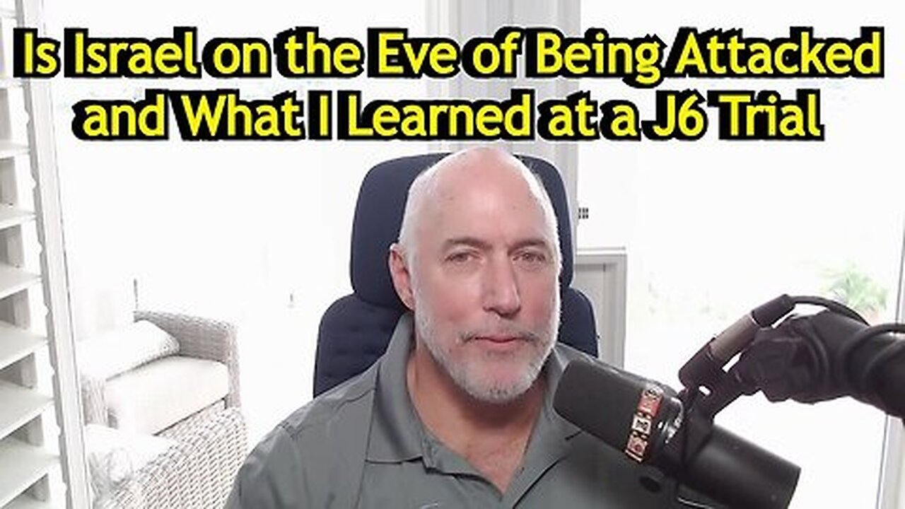 Michael Jaco HUGE intel- Is Israel on the Eve of Being Attacked and What I Learned at a J6 Trial.