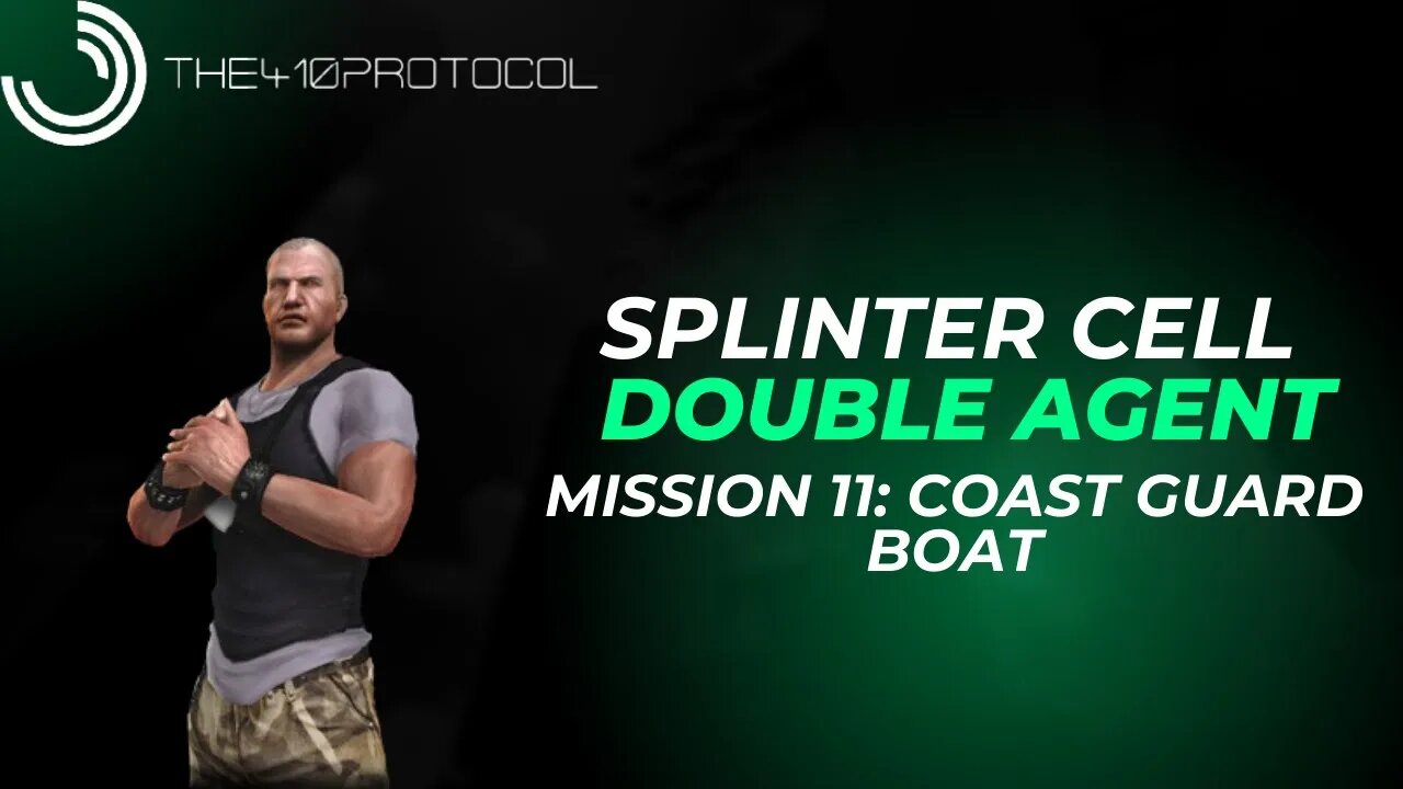 Splinter Cell - Double Agent [Version 1] (Mission 11: Coast Guard Boat)