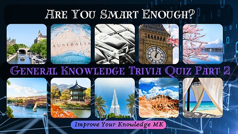 Are You Smart Enough? | General Knowledge Trivia Quiz Part 2