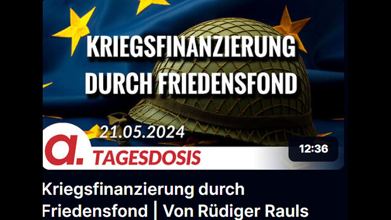 May 21, 2024..🇪🇺👉APOLUT-TAGESDOSIS👈🇪🇺..🥇..🇩🇪🇦🇹🇨🇭🇪🇺 ..☝️🧠.. Kriegsfinanzierung durch Friedensfond ｜ Von Rüdiger Rauls