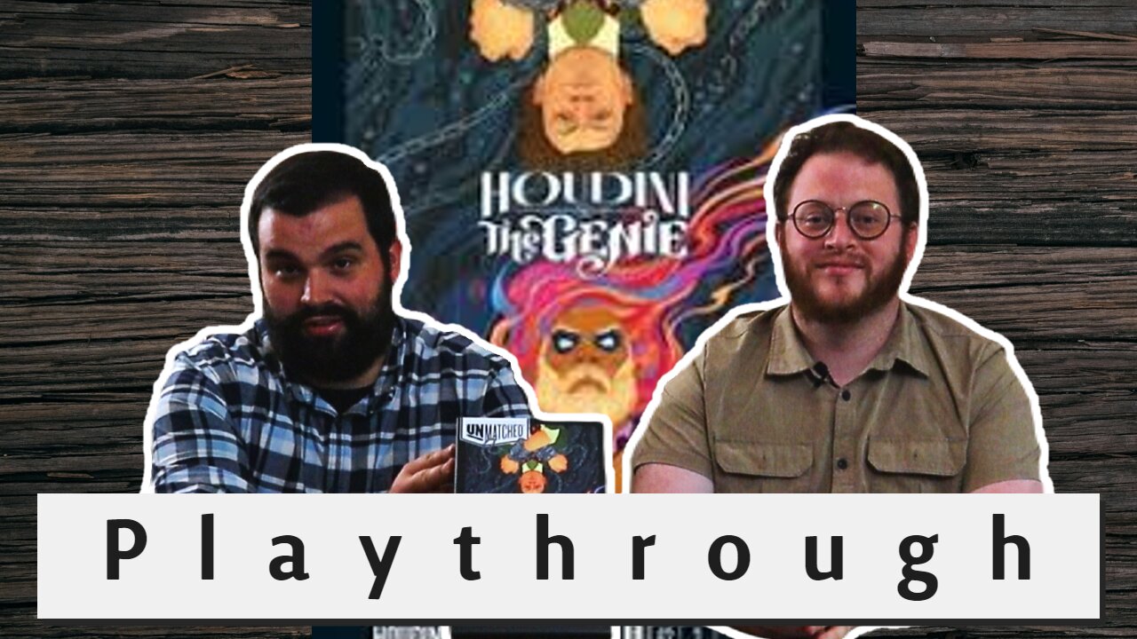 Unmatched Houdini vs the Gennie: Part 2Playthrough Board Game Knights of the Round Table