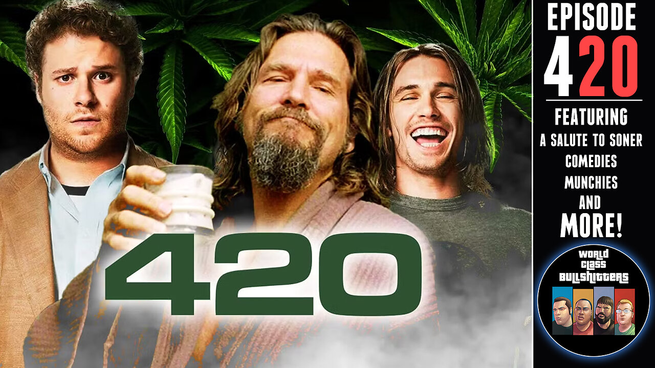 E420: A Salute to Stoner Comedies