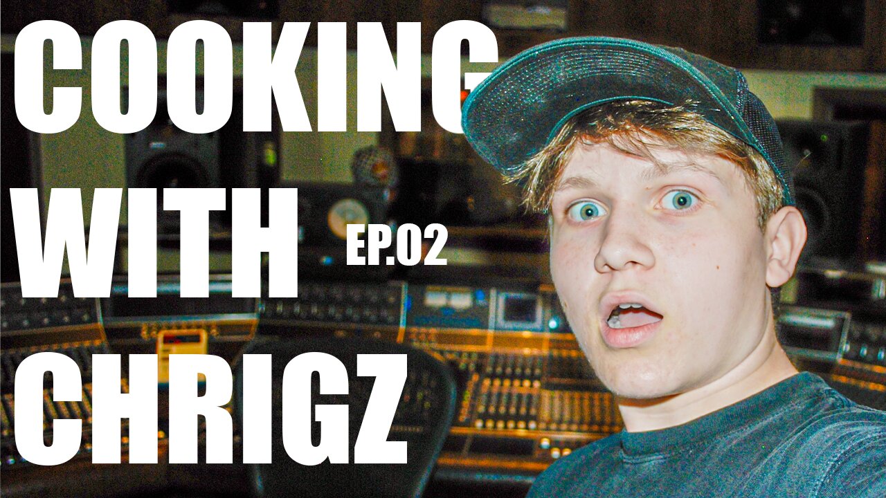 COOKING WITH CHRIGZ EP.02 (Music Reviews)