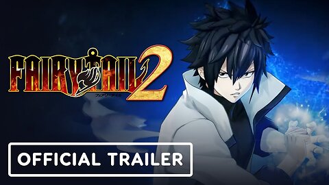 Fairy Tail 2 - Official Gray Fullbuster Character Trailer
