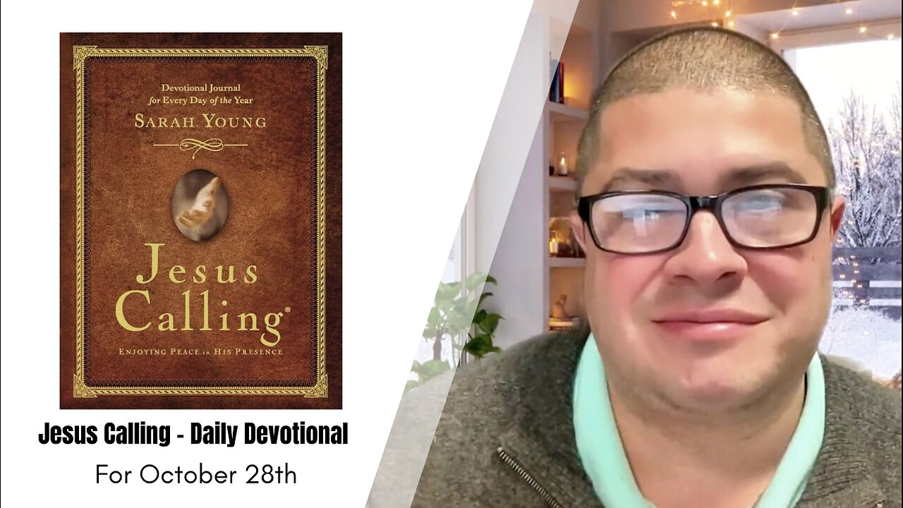 Jesus Calling - Daily Devotional - October 28th