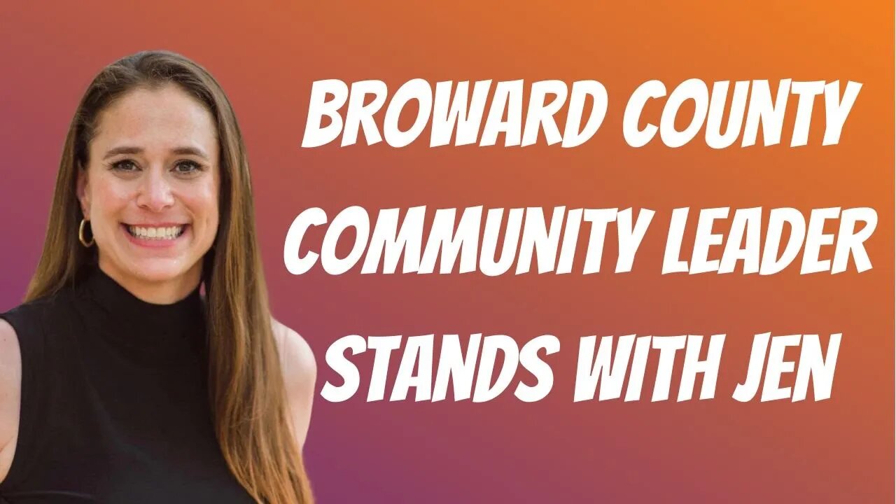 Broward Community Leader Stands with Jen
