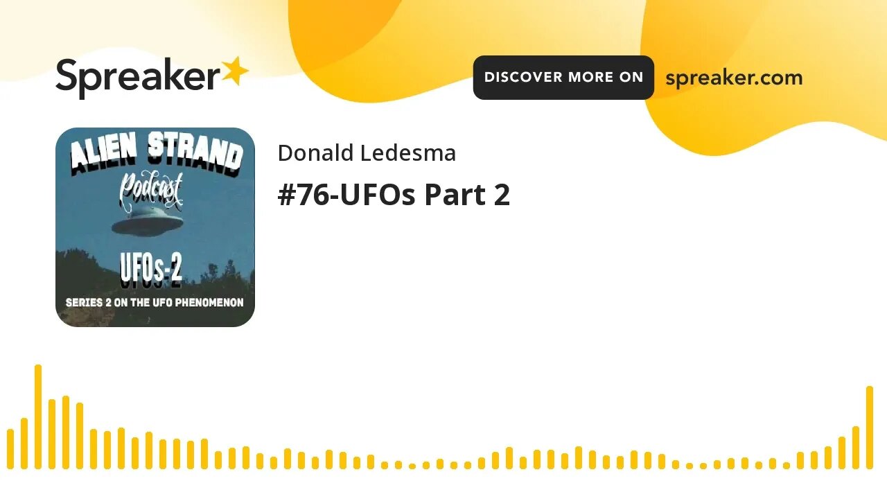 #76-UFOs Part 2