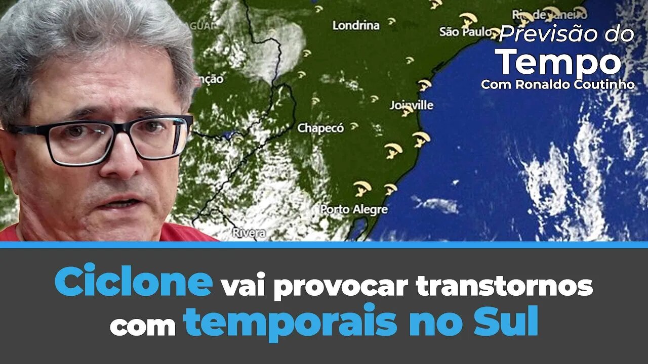 Ciclone vai provocar transtornos com temporais no Sul. Centro-oeste seco. Ronaldo Coutinho comenta