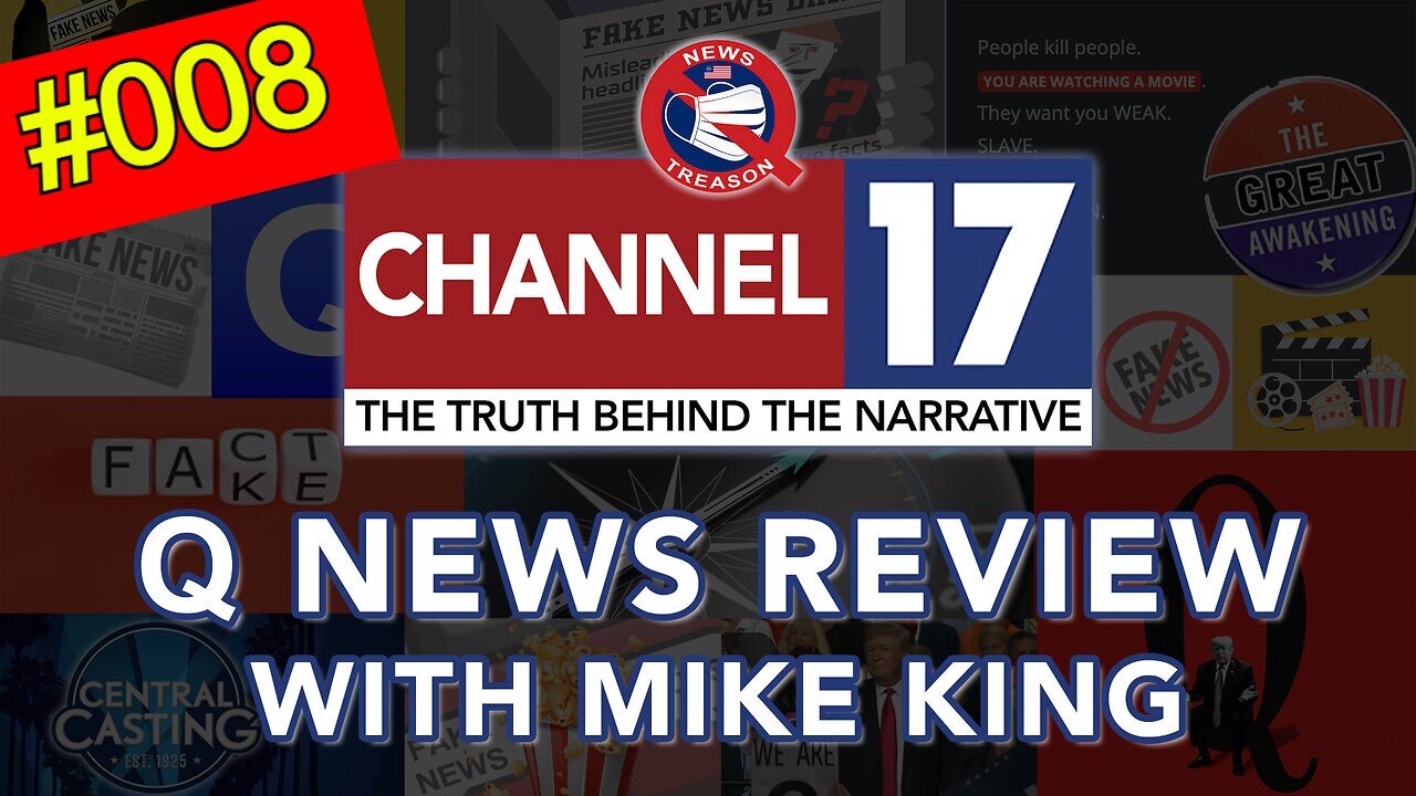 Mike King: Q News Review #008 w/ Dave & Mark on Channel 17.