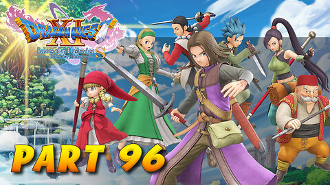 Dragon Quest XI S Part 96 - Abject Terror & Overweening Pride