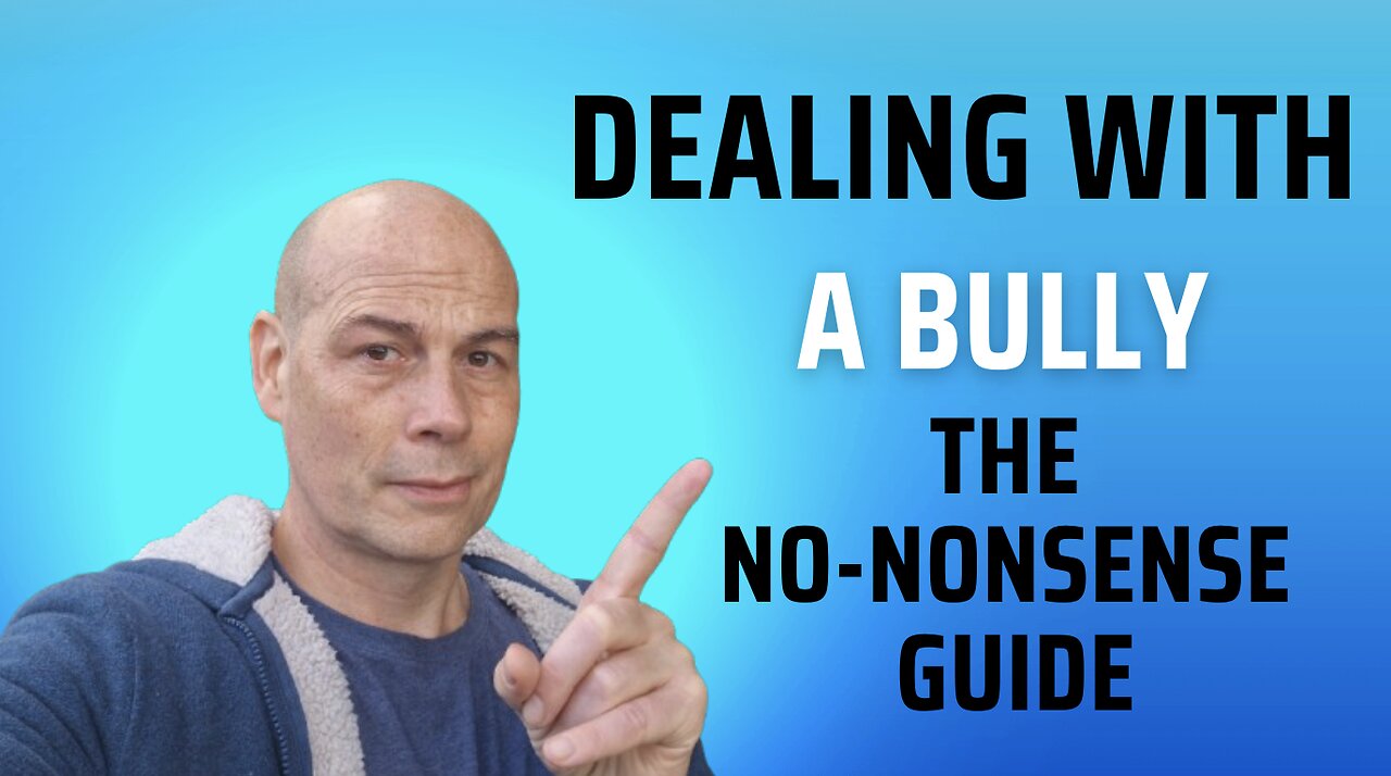 Dealing With A Bully: The No-Nonsewnse Guide